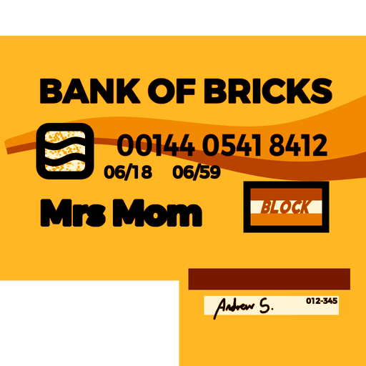 Brick Hill - Mom's Golden Credit Card