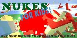 Roblox - Nukes For Kids!