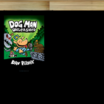 Dog Man Unleashed Virtual Book